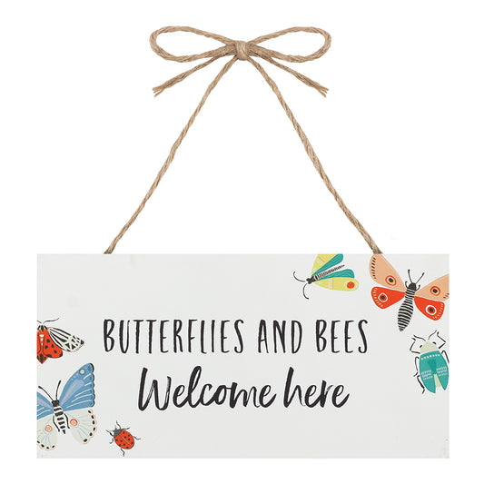 Bees and Butterflies Welcome Here Hanging Garden Sign.
